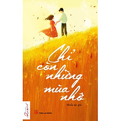 Chỉ Còn Những Mùa Nhớ